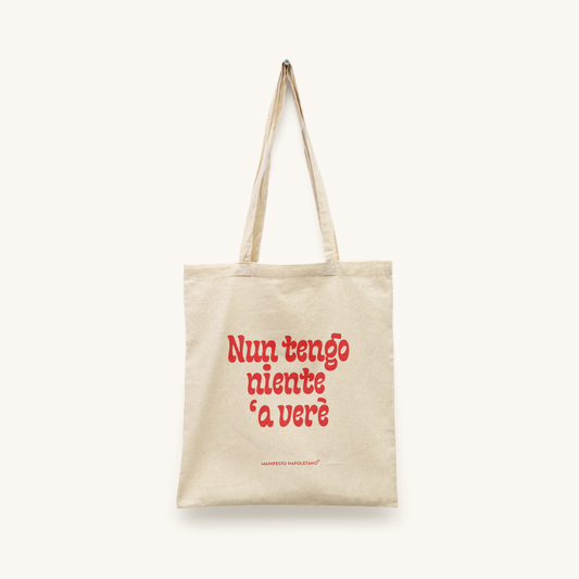 TOTE BAG - NUN TENGO NIENTE 'A VERÈ